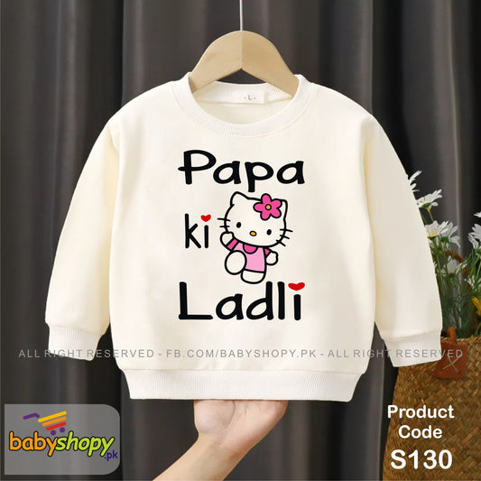Papa ki Ladli baby sweat shirt
