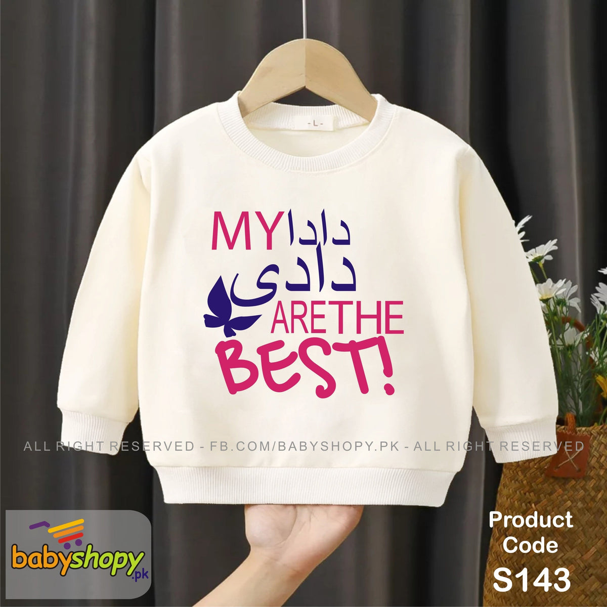 My Dada Dadi are the Best baby sweat shirt