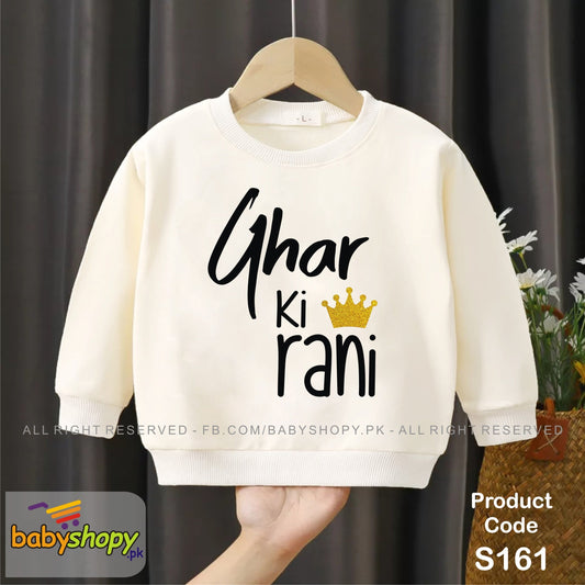 Ghar ki Rani baby sweat shirt