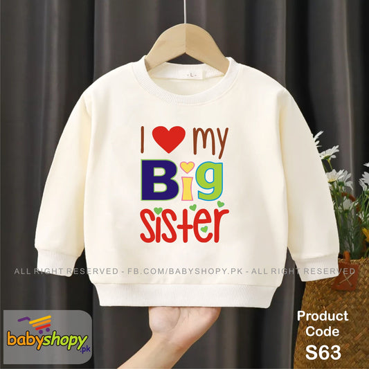 I love my Big Sister baby sweat shirt