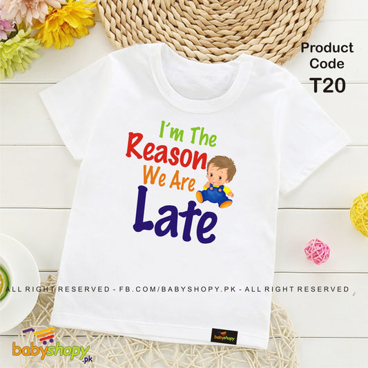 I ,m The Reason We Are Late  baby t shirt