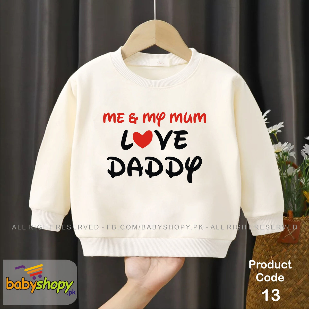 Me and my mum love Daddy baby sweat shirt