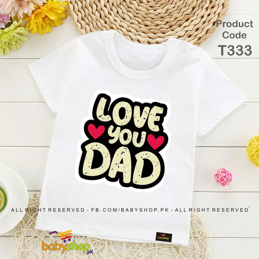 love you DAD baby tshirt