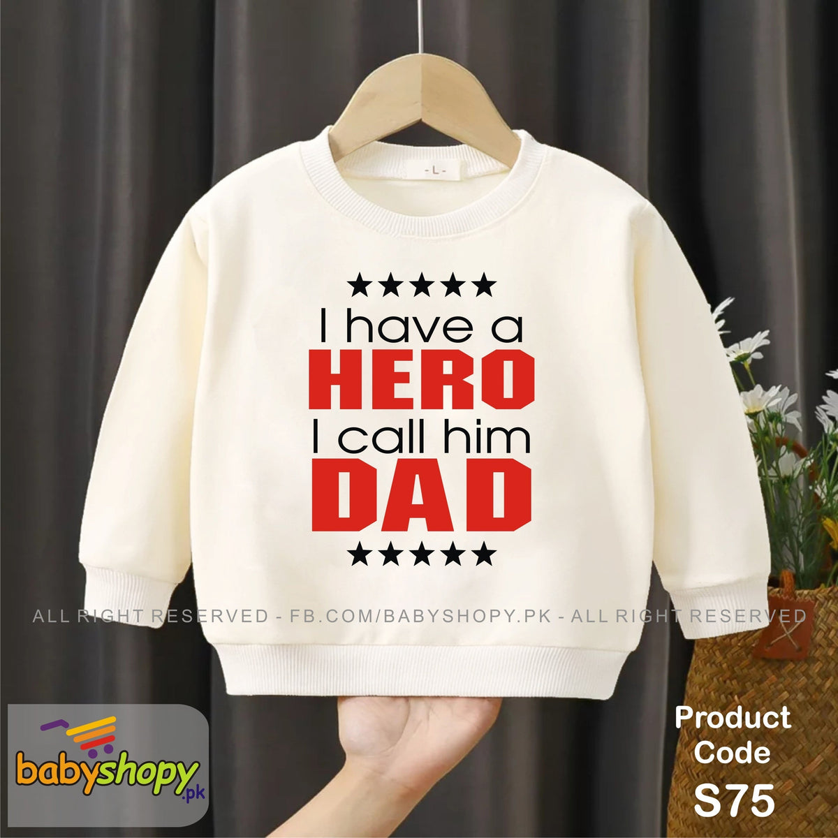 I have a hero I call him Dad baby sweat shirt