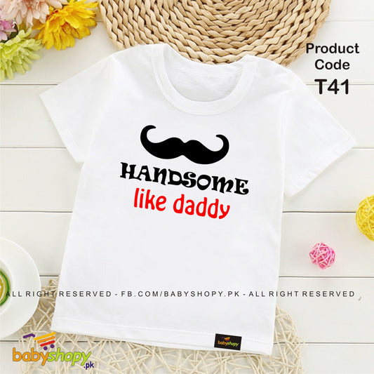 handsome LIKE DADDY  baby t shirt