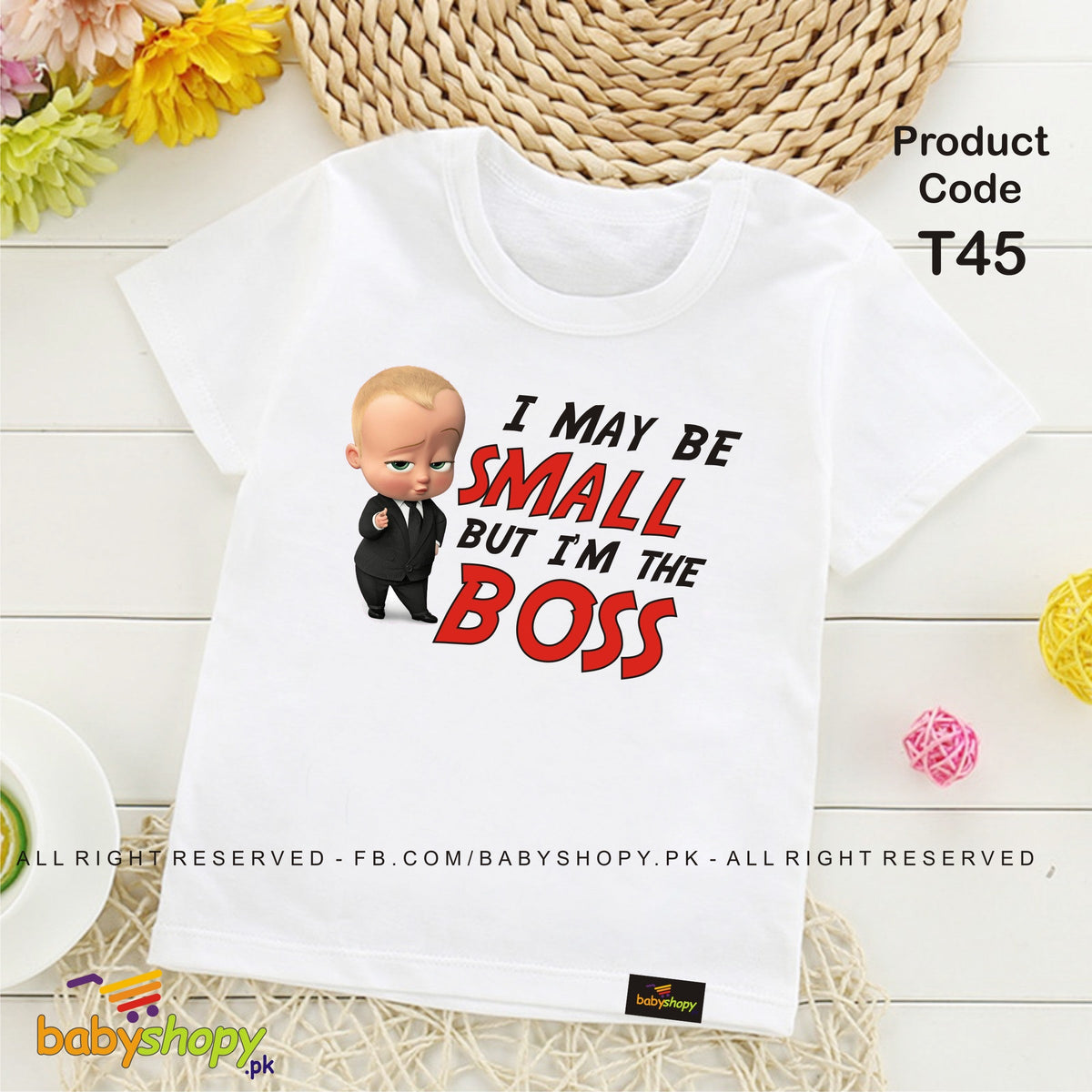 I MAY BE SAMLL BUT IAM IN THE BOSS  baby t shirt