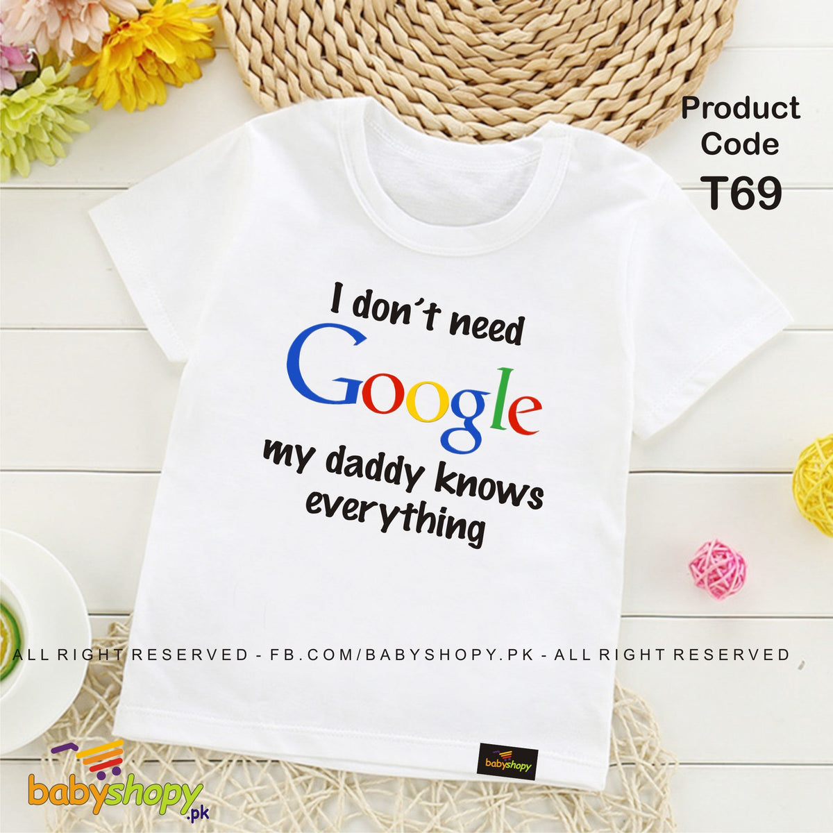 i dont neet google my daddy knows everything baby t shirt