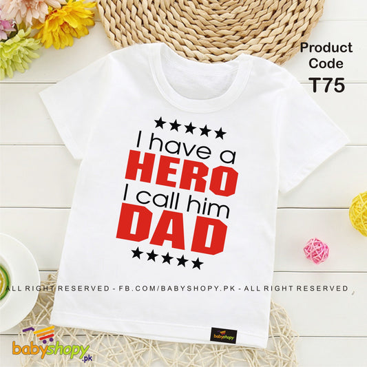 I HAVE A HERO CALL HIM A DAD baby t shirt